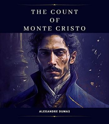 The Count of Monte Cristo?  A Gripping Tale of Betrayal, Revenge, and Hope with Star Power From the Legendary Bertram Wills!