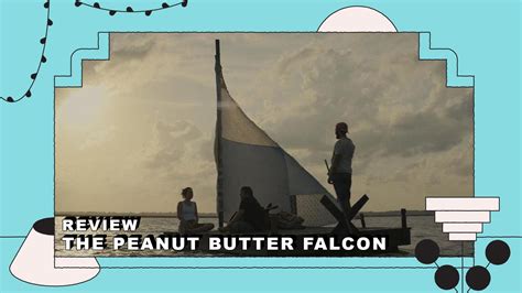 The Peanut Butter Falcon! Uma jornada de amizade improvável e descoberta de si mesmo?