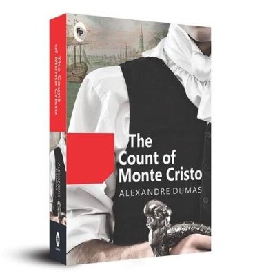 The Count of Monte Cristo, Uma História de Vingança Atemporal e Intrigas de Poder na França do Século XIX